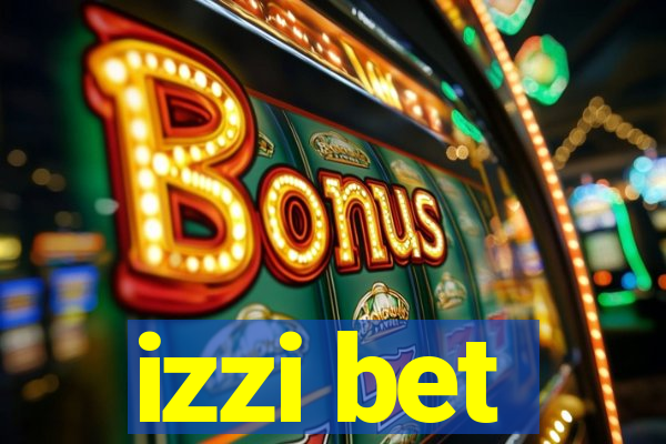 izzi bet